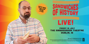 Sandwiches Of History: LIVE!