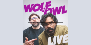 Wolf and Owl: LIVE