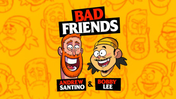 Bad Friends