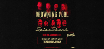 DROWNING POOL & SPINESHANK