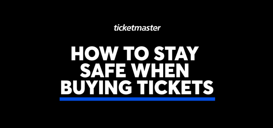 Stay Safe: Ticketmaster Share Important Ticketing Tips to Avoid Scams
